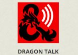 Dragon Talk - the official D&D Podcast